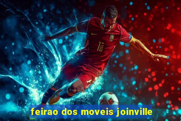 feirao dos moveis joinville